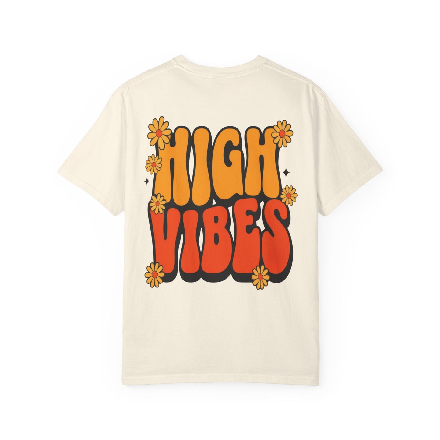 High Vibes Retro Floral Unisex Garment-Dyed T-Shirt