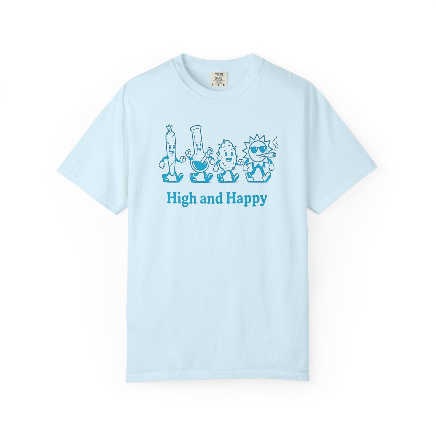 High and Happy Unisex Garment-Dyed T-Shirt