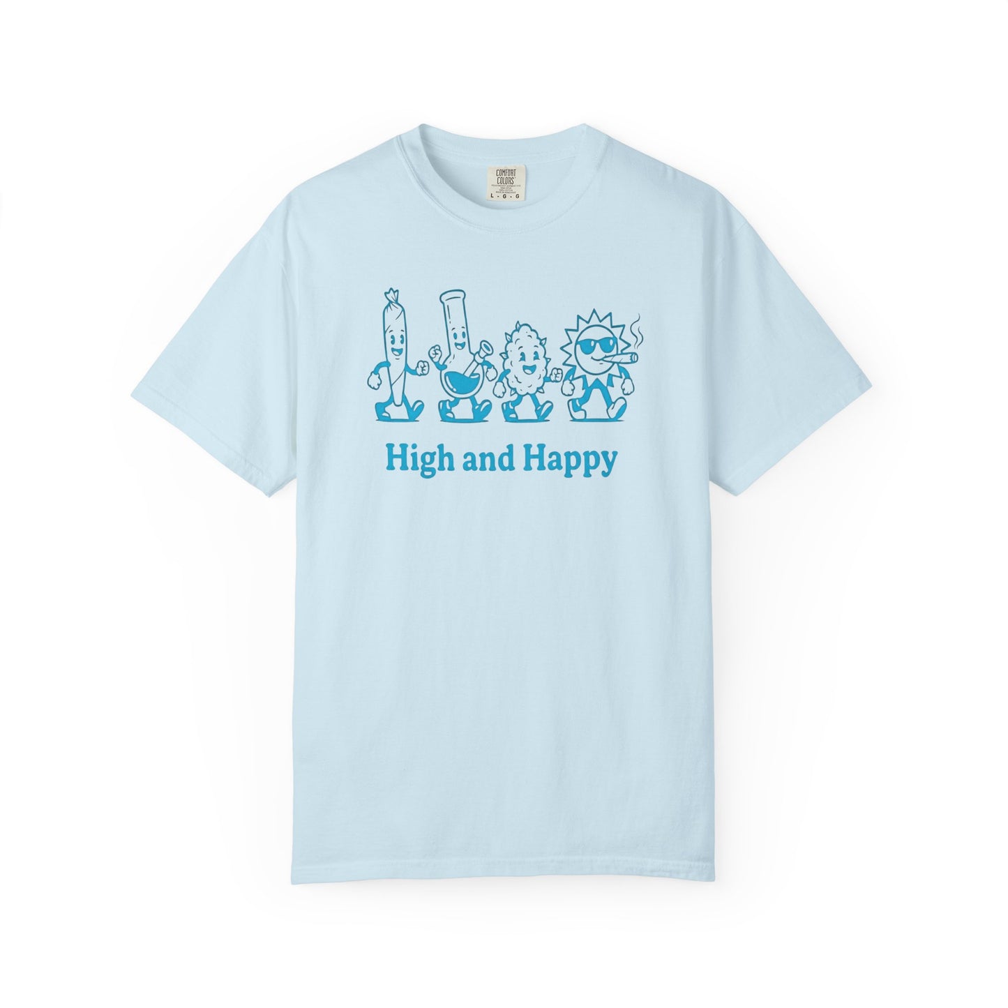 High and Happy Unisex Garment-Dyed T-Shirt