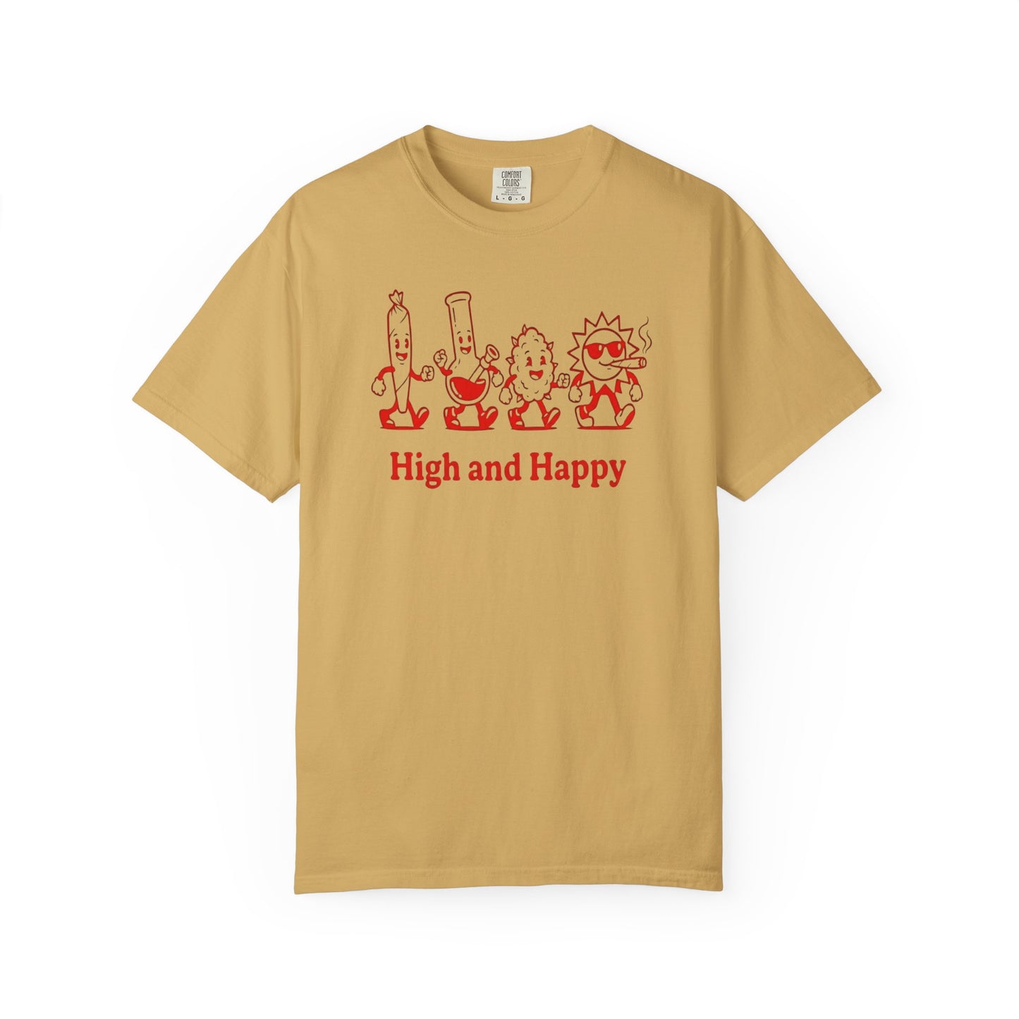 High and Happy Unisex Garment-Dyed T-Shirt