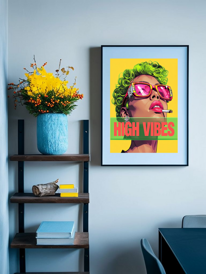 High Vibes Pop Art Smoking Poster