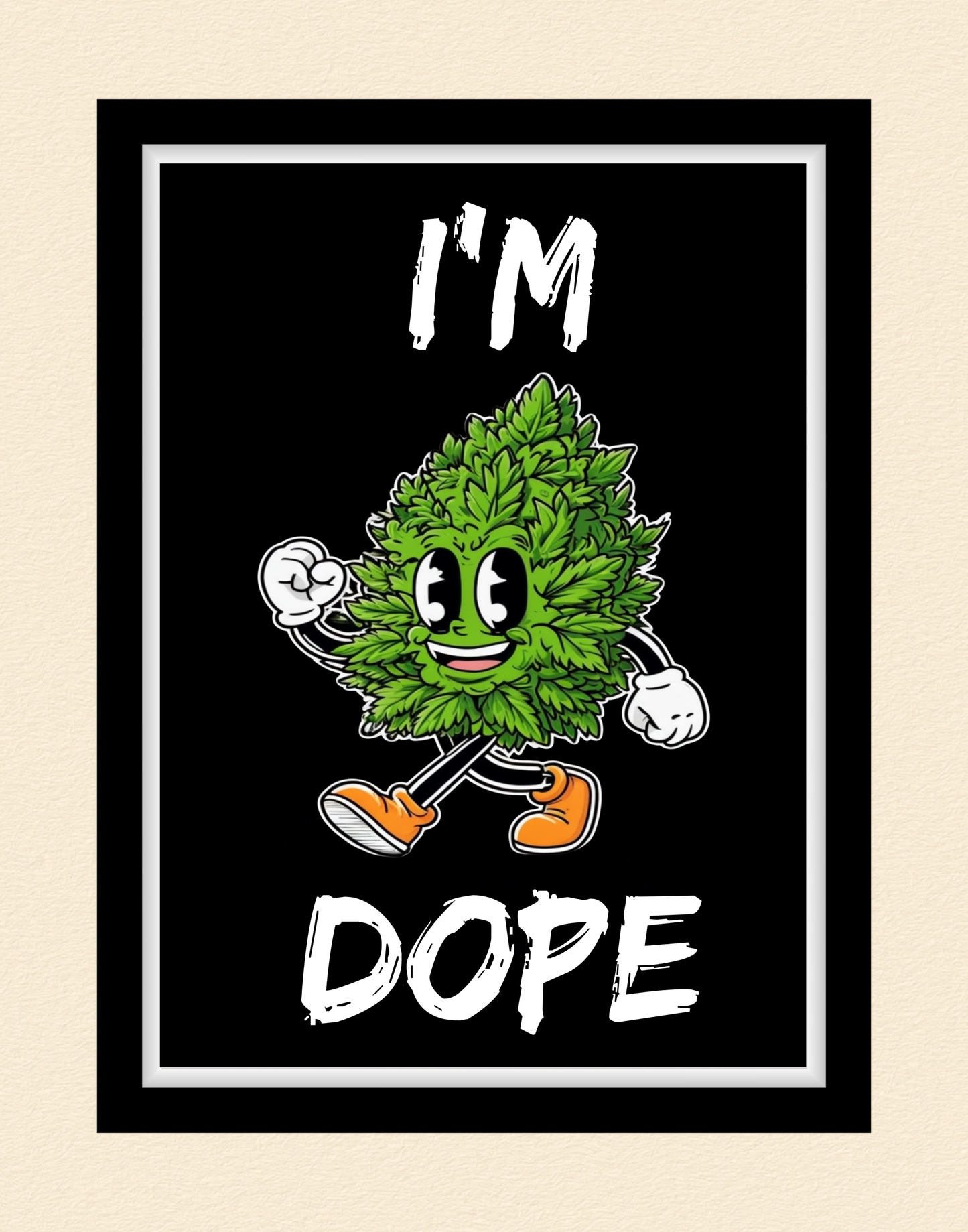 I'm Dope Cannabis Print