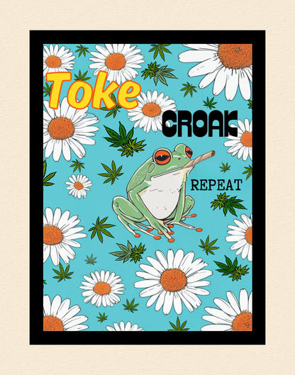 Toke, Croak, Repeat Frog Poster