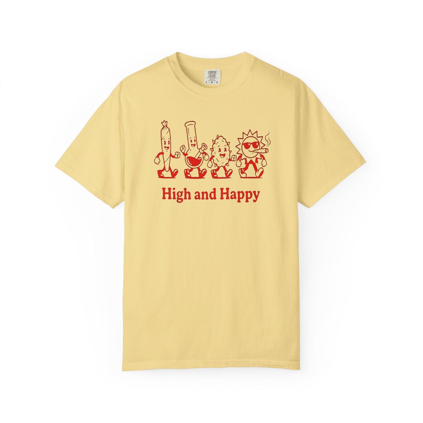 High and Happy Unisex Garment-Dyed T-Shirt