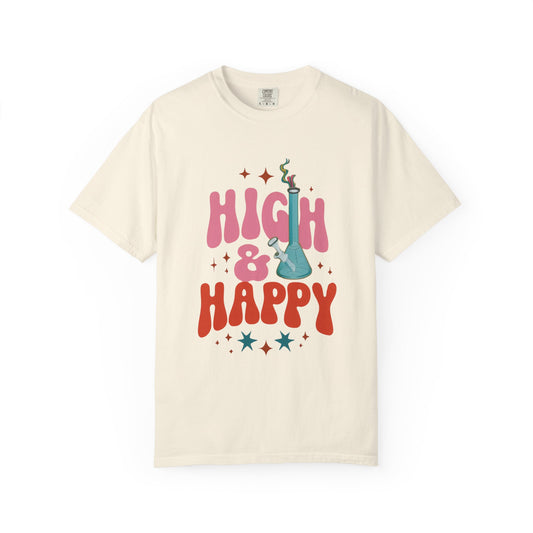 High & Happy Unisex Garment-Dyed T-Shirt